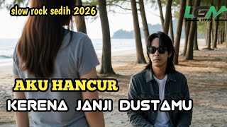 Janji Penuh Dusta – Slow Rock Malaysia viral 2026 | Lagu Patah Hati Terbaik
