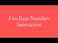 Five Base Numbers Subtraction By Miss Mehwish