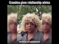 Grandma Gives Relationship Advice