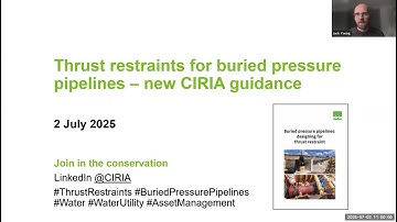 Thrust restraints for buried pressure pipelines: new CIRIA guidance