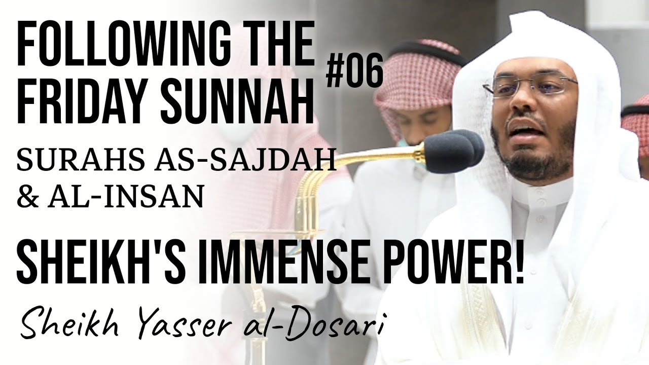 Sheikh's Immense Power | Following the Friday Sunnah #6 | Sheikh Yasser al-Dosari | #ياسر_الدوسري