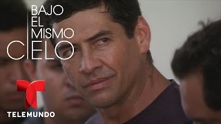 Bajo El Mismo Cielo | Capítulo 42 | Telemundo Novelas