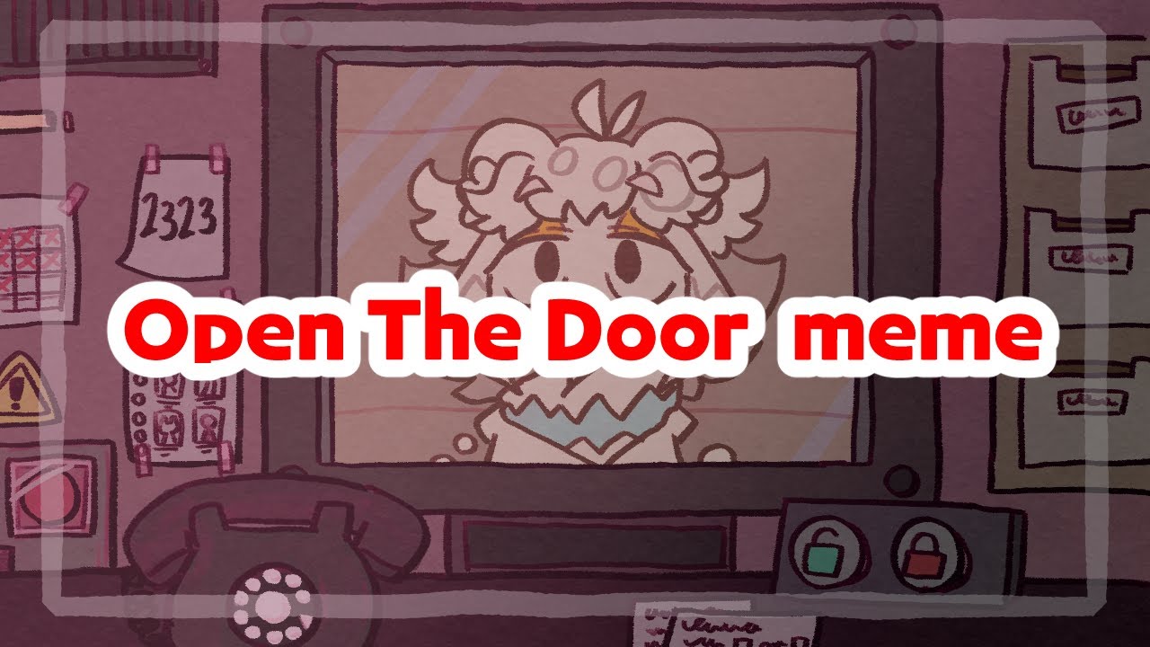 OC】open the door /animation meme 【That's not my neighbor】 - YouTube