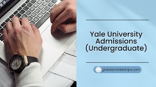 Yale Undergraduate Admissions for International Students