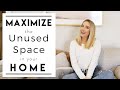 INTERIOR DESIGN | How to Maximize and Decorate Unused Space | House to Home