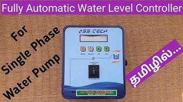 Fully Automatic Water Level Controller for Single Phase Water Pump தமிழில்
