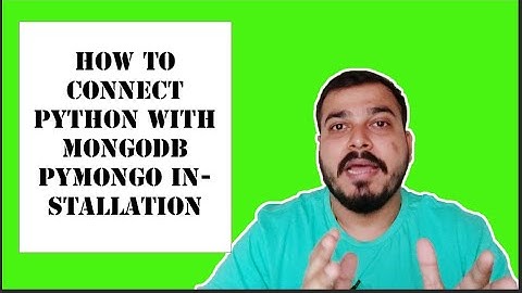Tutorial 3- How To Connect Python With MongoDb- Pymongo Installation