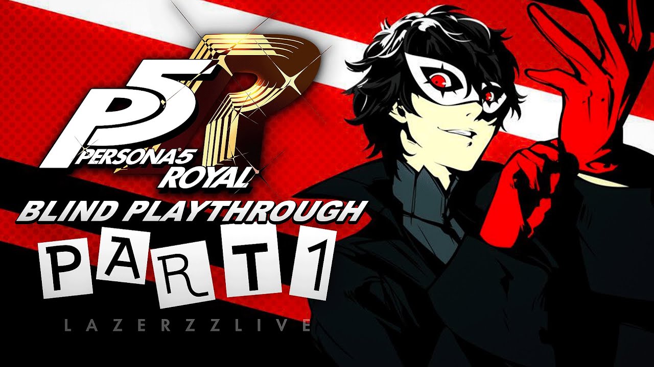 I Am Thou... | Persona 5 Royal | Blind Playthrough - #1 [Live/PS5 ...