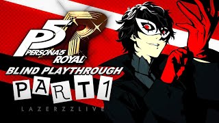 I Am Thou... | Persona 5 Royal | Blind Playthrough - #1 [Live/PS5]