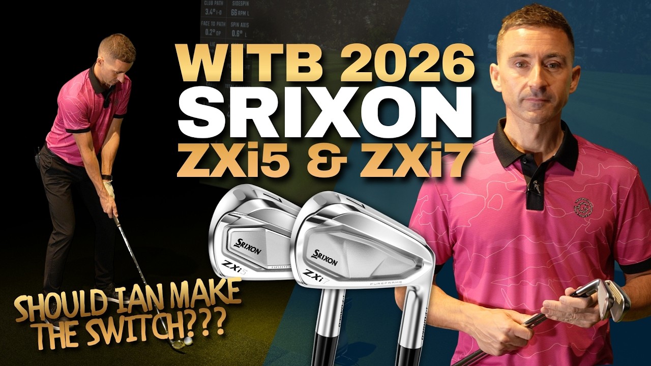 What’s In The Bag 2026: Why I Switched to Srixon ZXi7 / ZXi5