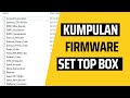 Kumpulan firmware stb chipset gx6701  sunplus tunner r836 flash 4mb hw1509 wifi dongle mt7601