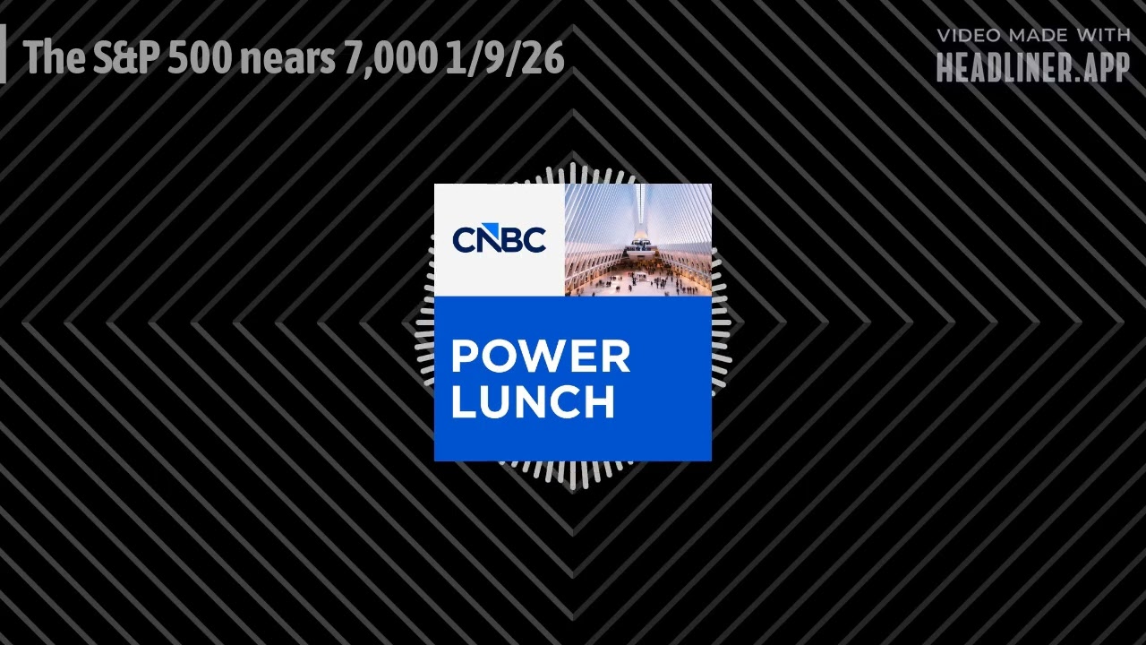 The S&P 500 nears 7,000 1/9/26 | Power Lunch