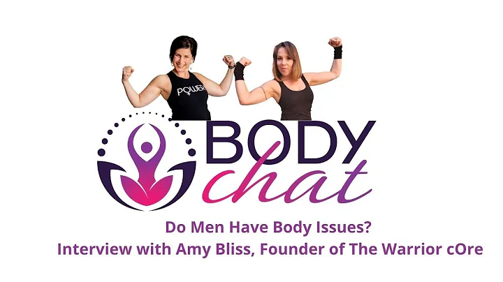 Do Men Have Body Issues.....Too? Interview with Am...