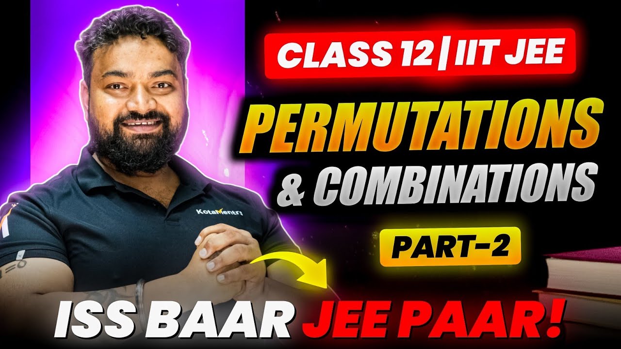 COMBINATION:Complete theory in 1 Video || Concepts+ PYQs || JEE Main+ ...