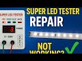 Apna Super LED Tester Kharab Ho Gaya? 😱 जानें कैसे चेक करें और Repair करें | Game of electronics |