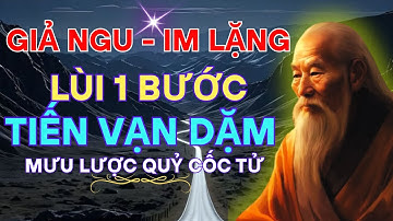 BẬC THẦY MƯU LƯỢC Quỷ Cốc Tử| 43 câu nói khiến bạn GIẬT MÌNH NHÌN LẠI ĐỜI MÌNH | Triết lý cuộc sống