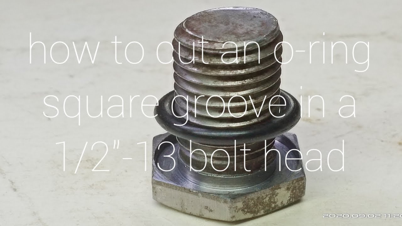 How To Cut An O Ring Square Groove in a 1/2"13 Bolt Head YouTube