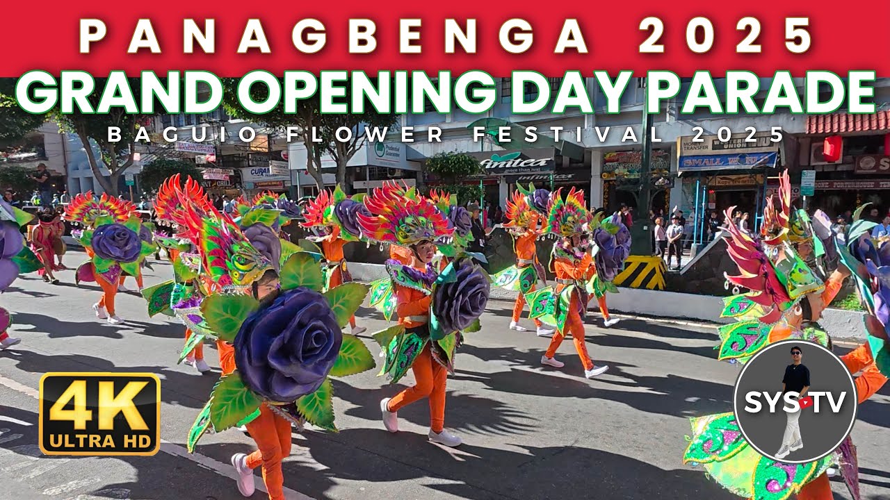 [4K] PANAGBENGA 2025 | GRAND OPENING DAY PARADE | BAGUIO FLOWER FESTIVAL