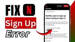 Fix Netflix Says to Sign Up When Trying to Sign In (2026)