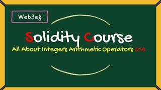Solidity Data Types   All About Integers  Arithmetic Operators  Solidity Course 014 Profile