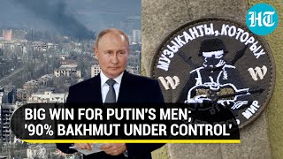 Putin's men 'capture 90%' Bakhmut; Russia's Wagner tears into Ukrainian resistance | Watch