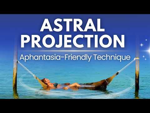 Astral Projection Guided Meditation | Hammock Technique | For Aphantasia