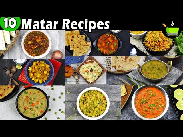 10 Best Matar Recipes | Green Peas Recipes | Veg Recipes | Healthy Veg Recipes | Indian Veg Recipes | She Cooks