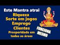 Mantra de lakshmi para riqueza sorte em jogos e emprego  prosperidade fortuna lei da atrao