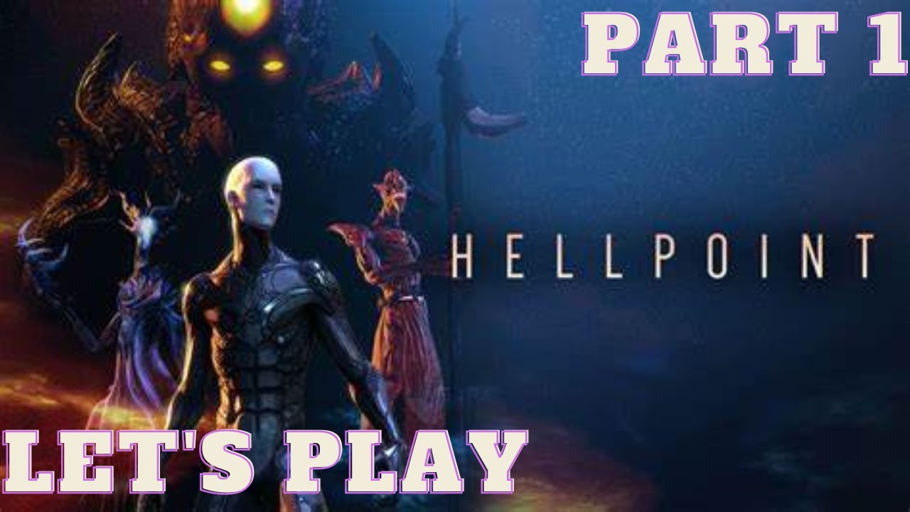 Hellpoint - Let's Play Part 1: Archon Slaver