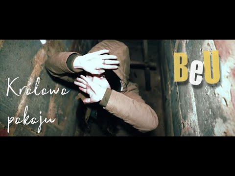 BeU -  Modlitwa o pokój/Królowo pokoju (oficjalny teledysk)