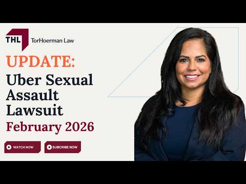 Uber Sexual Assault Lawsuit Update - February 2026 thumbnail