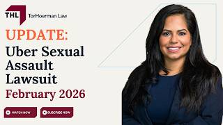 Uber Sexual Assault Lawsuit Update - February 2026