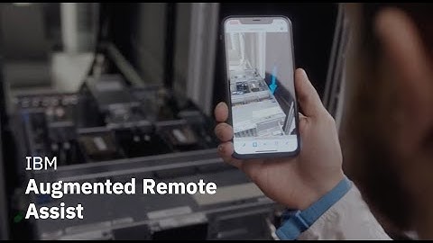 IBM Augmented Remote Assist : Augmented Reality for IT Remote Support