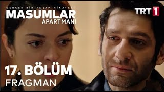 Masumlar Apartmanı 17. Bölüm Fragmanı - Naciyi Seviyorum