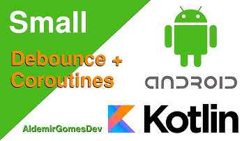 Debounce: Aplicando a técnica em APPs Android Nativo com a linguagem Kotlin