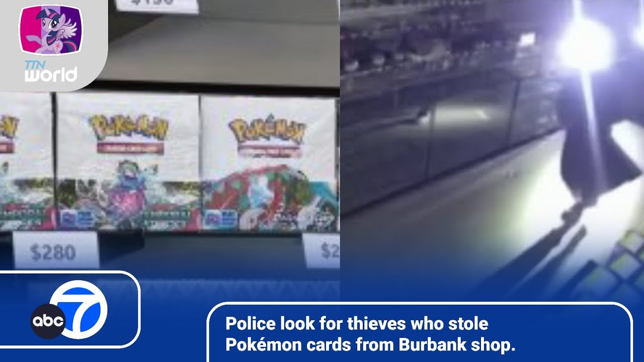 Police look for thieves who stole Pokémon cards from Burbank shop. | ABC 7 Eyewitness News 