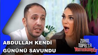 Abdullah Gününü Savunmak Zorunda Kaldı Zuhal Topalla Yemekteyiz 912. Bölüm 18.11.2025