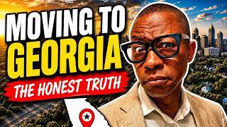 Moving to Georgia | The Honest Truth NO ONE Tells You