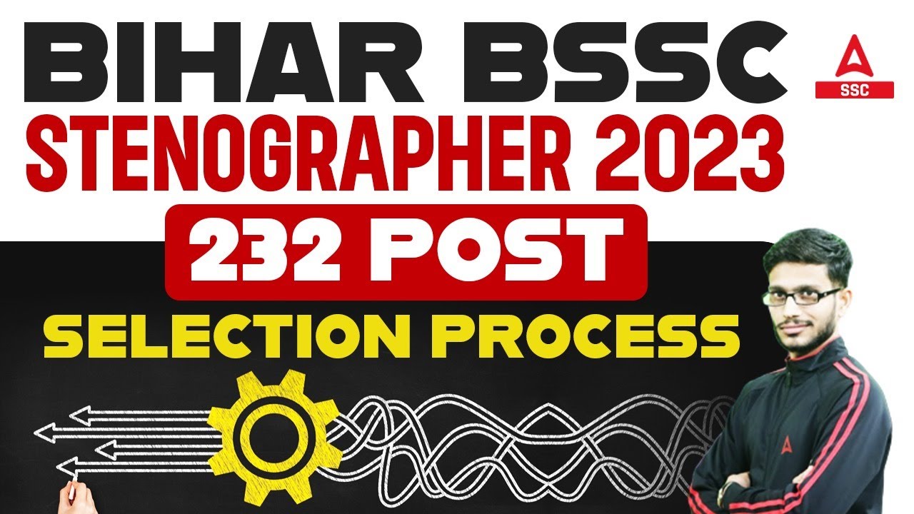 BIHAR SSC Stenographer 2023 | BSSC Stenographer Selection Process | By Achal Sir