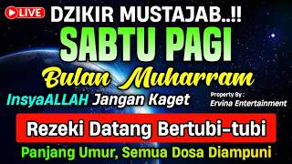 DZIKIR PAGI HARI SABTU PEMBUKA PINTU REZEKI, ZIKIR PEMBUKA PINTU REZEKI | DZIKIR PAGI