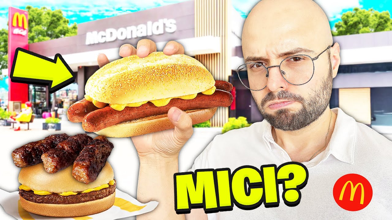 Incerc McMici si Carnaciori Oltenesti de la McDonald's (NOUTATI)