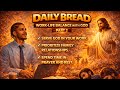 Daily Bread work-life balance with God part 2‼️‼️🙏🏽