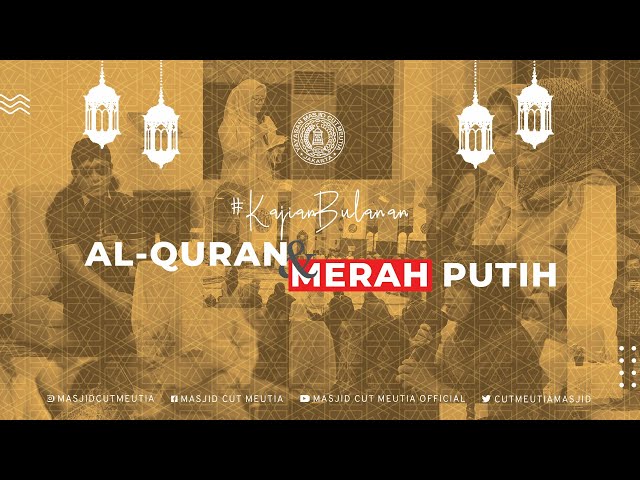 Kajian Bulanan Masjid Cut Meutia - Gus Miftah- Al Quran & Merah Putih