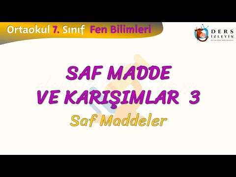 SAF MADDE VE KARIŞIMLAR  - 3 / SAF MADDE