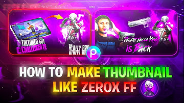 How To Make Thumbnail Like zerox FF // Zerox FF Jaisa Thumbnail Kaise Banaye