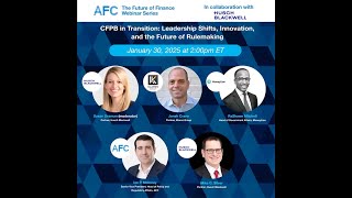 The Future of Finance Webinar Series | CFPB in Transition