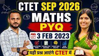🔴 CTET MATHS Sep 2026 | MATHS PYQ 3 FEB 23 | MATHS TRICK By Om Sir | CTET Live Class By Sweety Mam