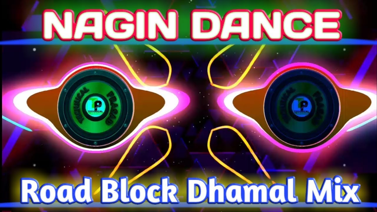 Nagin Dance Road Block Dhamal Dance Dj  Dj Cks Pro  Tapori Dhamal Mix ftVdj TP DJ