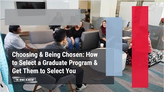 TGA: Choosing and Being Chosen: How to Select a Graduate Program & Get Them to Select You (Fall '24)