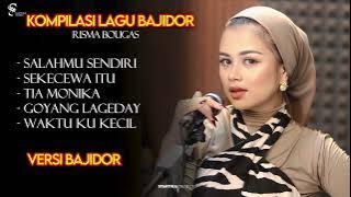 KOMPILASI LAGU BAJIDOR - RISMA BOUGAS // AUDIO JERNIH